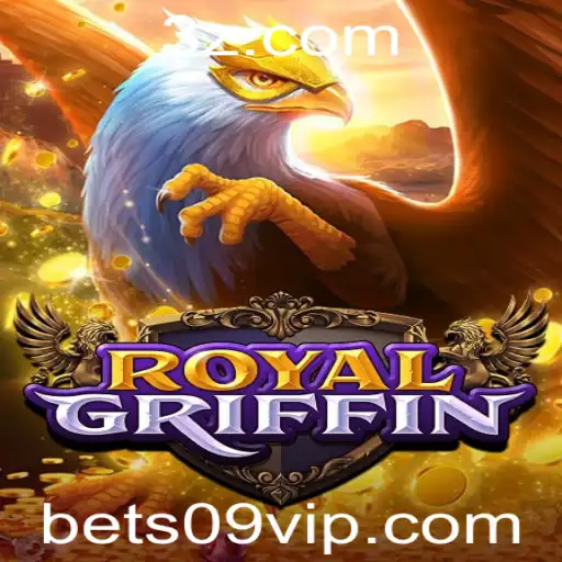 Descubra o Mundo Fascinante de RoyalGriffin com a Emoção de bet09